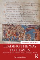 The Medieval World- Leading the Way to Heaven