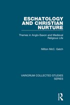 Variorum Collected Studies- Eschatology and Christian Nurture