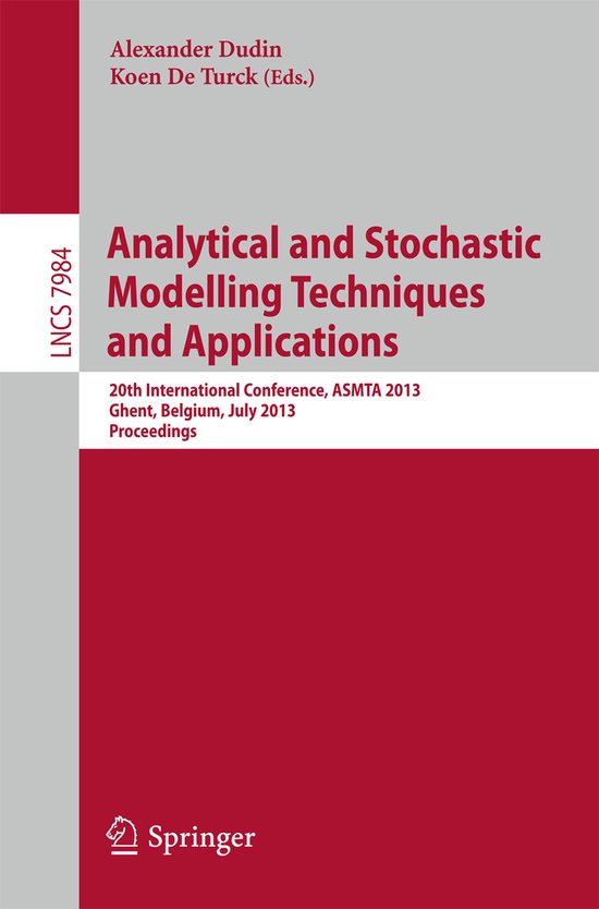 Analytical and Stochastic Modeling Techniques and Applicatio ... - cover