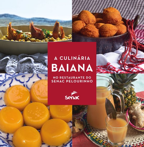 A culinária baiana no restaurante do Senac Pelourinho - cover