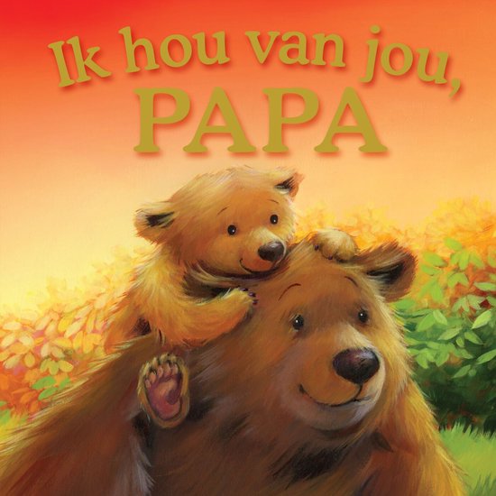 Ik hou van jou, papa