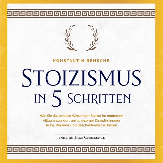Stoizismus in 5 Schritten: Wie Sie das zeitlose Wissen der S ... - cover