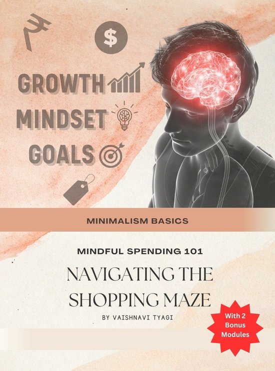 Mindful Spending 101: Navigating the Shopping Maze (ebook), Vaishnavi ...