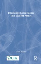 An ACPA Co-Publication- Integrating Social Justice into Student Affairs