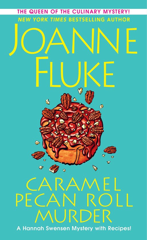 A Hannah Swensen Mystery 28 - Caramel Pecan Roll Murder - cover