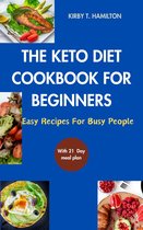 THE KETO DIET COOKBOOK FOR BEGINNERS