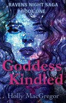 Ravens Night Saga 1 - Goddess Kindled