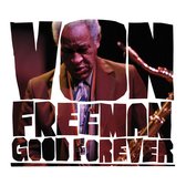 Von Freeman - Good Forever (CD)
