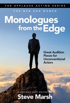 Monologues from the Edge Great Audition Pieces for Unconventional Actors Applause Acting Series