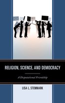 Religion, Science, And Democracy