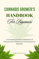 Cannabis Grower's Handbook for Beginners