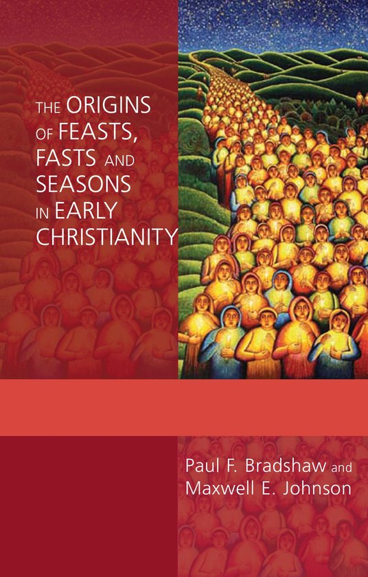 Origins Of Feasts Fasts & Seasons