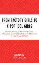 For the Record: Lexington Studies in Rock and Popular Music- From Factory Girls to K-Pop Idol Girls