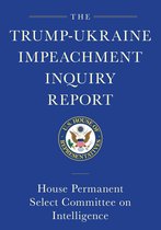 Trump-ukraine Impeachment Inquiry Report And Report Of Evidence In The Democrats' Impeachment Inquiry