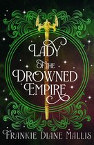 Drowned Empire Series 12 - Lady of the Drowned Empire