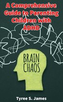 A Comprehensive Guide to Parenting Children with ADHD