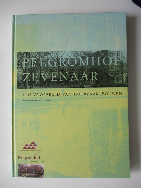 Pelgromhof Zevenaar - een voorbeeld van duurzaam bouwen - cover