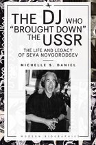 Modern Biographies-The DJ Who "Brought Down" the USSR