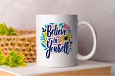 Mok Believe in yourself - Motivation - Gift - Cadeau - Inspiration - MotivationalQuotes - Determination - Motivatie - Inspiratie - MotiverendeCitaten - Doelen