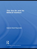 Routledge Studies in the Qur'an - The Qur'an and its Biblical Subtext