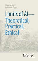 Technik im Fokus - Limits of AI - theoretical, practical, ethical