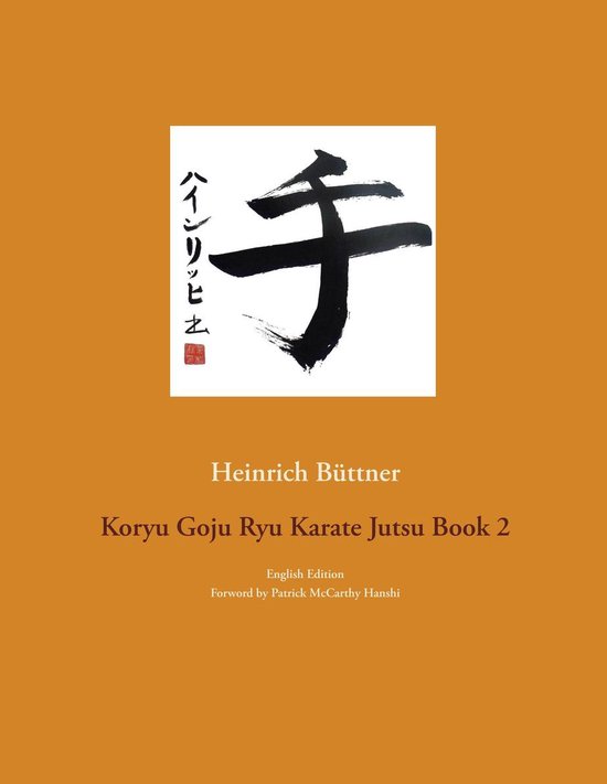 Koryu Goju Ryu Karate Jutsu 2 - Koryu Goju Ryu Karate Jutsu  ... - cover