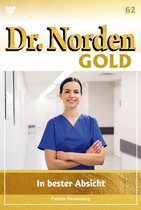 Dr. Norden Gold 62 - In bester Absicht