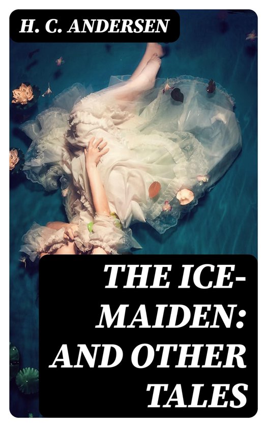 The Ice-Maiden: and Other Tales - cover