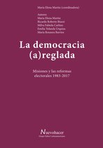 Política argentina - La democracia (a)reglada