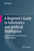 A Beginner’s Guide to Informatics and Artificial Intelligence