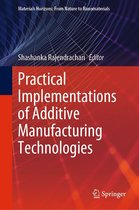Materials Horizons: From Nature to Nanomaterials - Practical Implementations of Additive Manufacturing Technologies