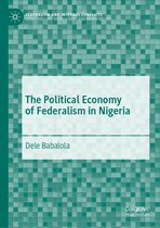 Federalism and Internal Conflicts - The Political Economy of Federalism in Nigeria