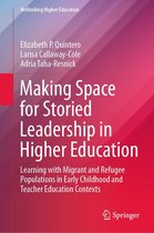 Rethinking Higher Education - Making Space for Storied Leadership in Higher Education