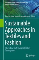 Sustainable Textiles: Production, Processing, Manufacturing & Chemistry - Sustainable Approaches in Textiles and Fashion