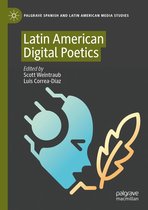 Palgrave Spanish and Latin American Media Studies - Latin American Digital Poetics