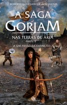 A Saga Gorjan 3 - Nas Terras de Ákia: Parte 2