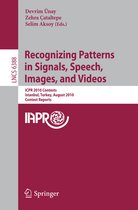 Recognizing Patterns in Signals Speech Images and Videos