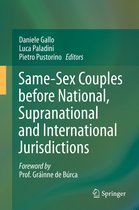 Same Sex Couples before National Supranational and International Jurisdictions