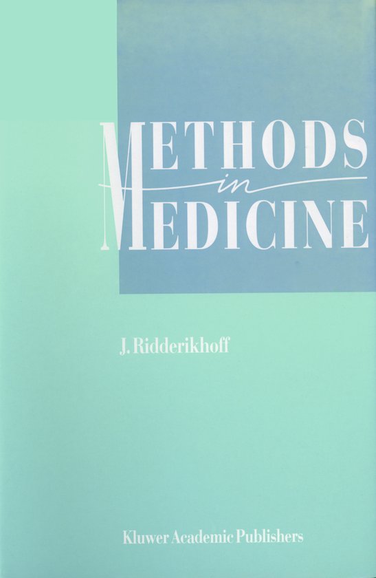 Methods in Medicine | 9789401069847 | J. Ridderikhoff | Boeken | bol