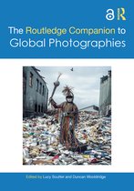 Routledge Art History and Visual Studies Companions-The Routledge Companion to Global Photographies