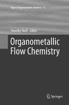 Topics in Organometallic Chemistry- Organometallic Flow Chemistry