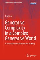 Understanding Complex Systems - Generative Complexity in a Complex Generative World
