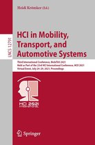 Lecture Notes in Computer Science 12791 - HCI in Mobility, Transport, and Automotive Systems