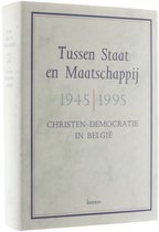 Tussen staat en maatschappij 1945-1995 - Wilfried Dewachter