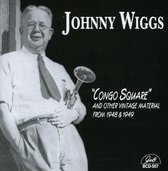 Johnny Wiggs - "Congo Square" And Other Vintage Material From 1948 & 1949 (CD)