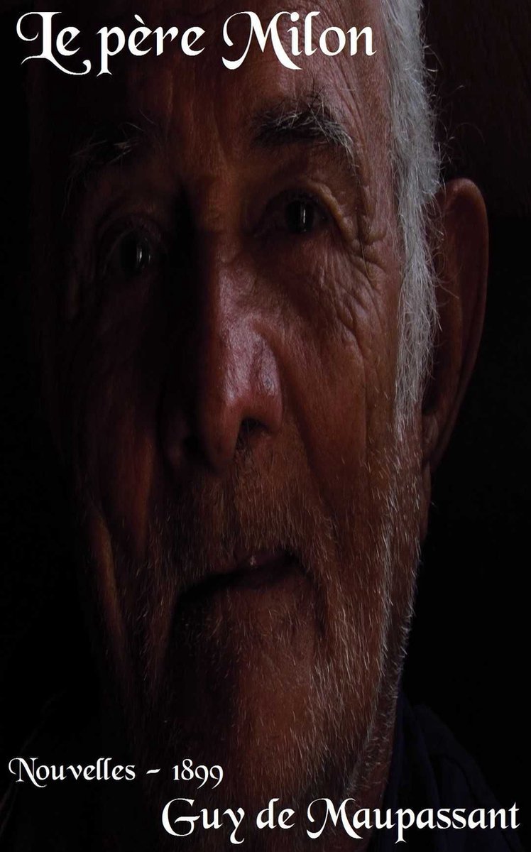 Le Père Milon (French Edition): De Maupassant, Guy