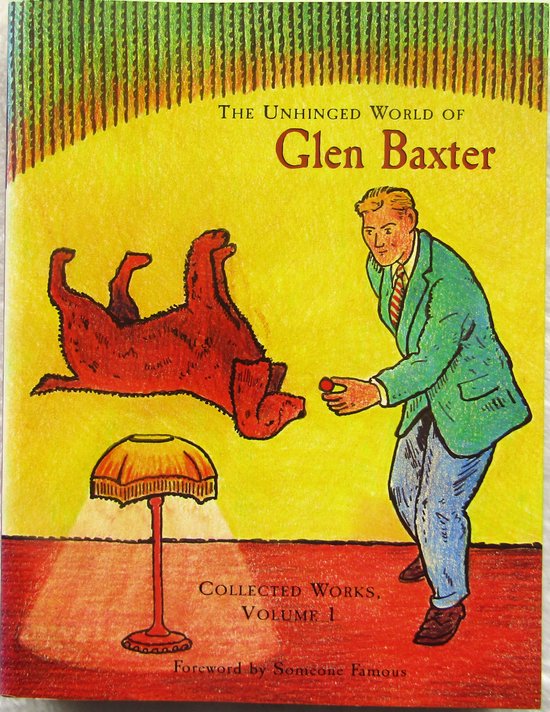 The Unhinged World of Glen Baxter - cover