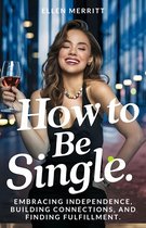 HOW TO BE SINGLE