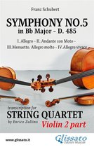 Symphony 2 - Violin II part: Symphony No.5 by Schubert for String Quartet