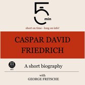 Caspar David Friedrich: A short biography